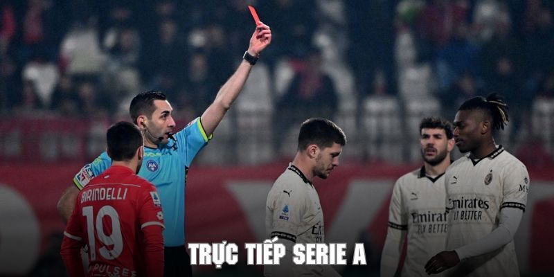 Tìm hiểu trực tiếp Serie A